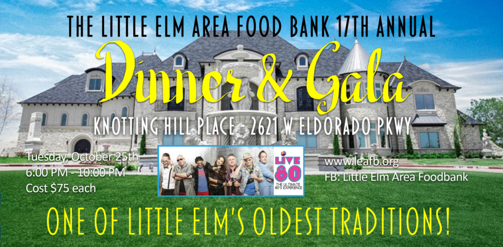 The Little Elm Area Food Bank 17th Annual | Dinner and Gala | Knotting Hill Place - 2621 W Eldorado PKWY